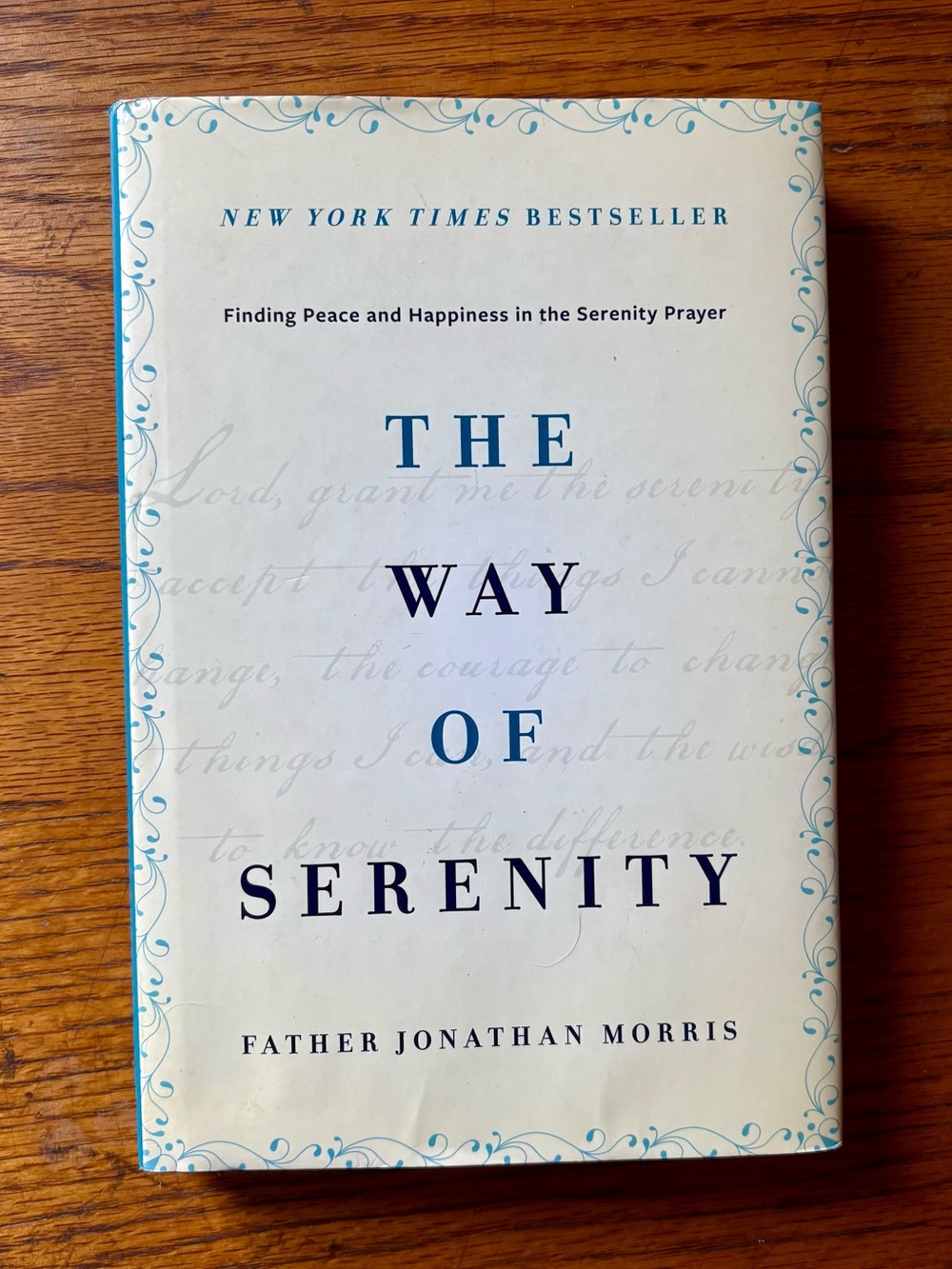 The Way of Serenity: Finding Peace and Happiness in the Serenity Prayer